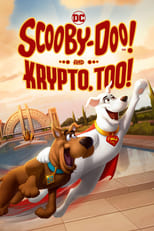 ¡Scooby Doo! ¡Y Krypto también!