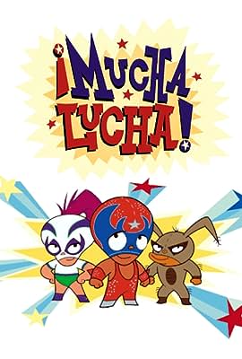 ¡Mucha Lucha!