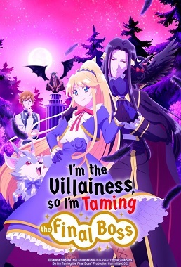 Im the Villainess So Im Taming the Final Boss