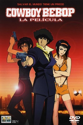 Cowboy Bebop La Pelicula: Llamando a las puertas del cielo