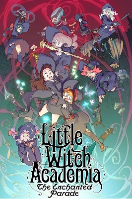 Lttle Witch Academia: El desfile encantado