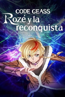 Code Geass Roze Y La Reconquista