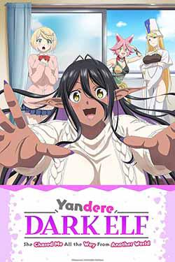 Yandere Dark Elf: She Chased Me All the Way From Another World! [UNCENSORED]